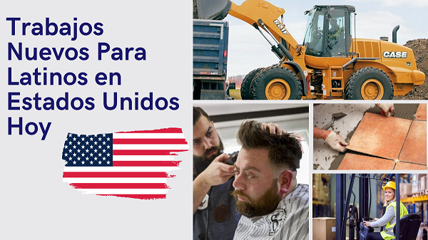 Trabajos Nuevos Para Latinos en Estados Unidos Hoy