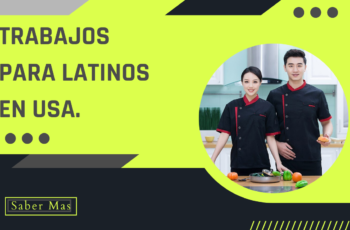 Trabajos Disponibles para Latinos e Hispanos en USA en Español 2020